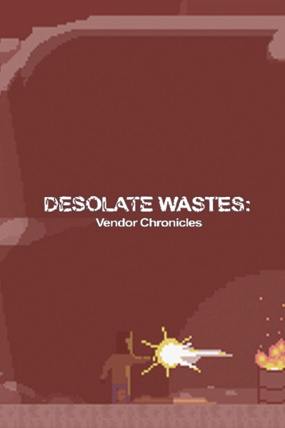 Desolate Wastes: Vendor Chronicles Steam Key GLOBAL