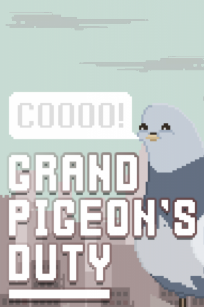 Grand Pigeon's Duty Steam Key GLOBAL