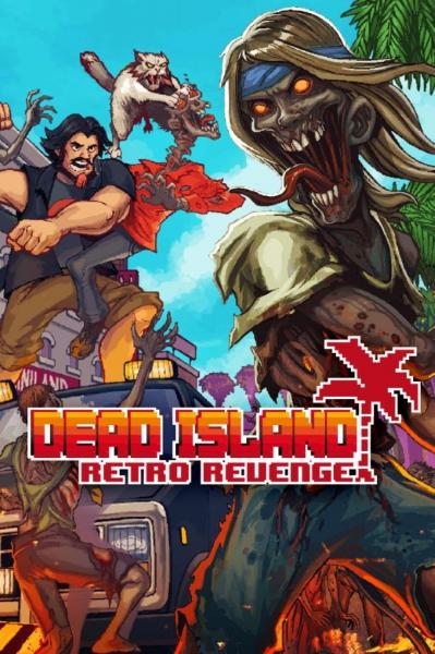 Dead Island Retro Revenge Steam Key GLOBAL