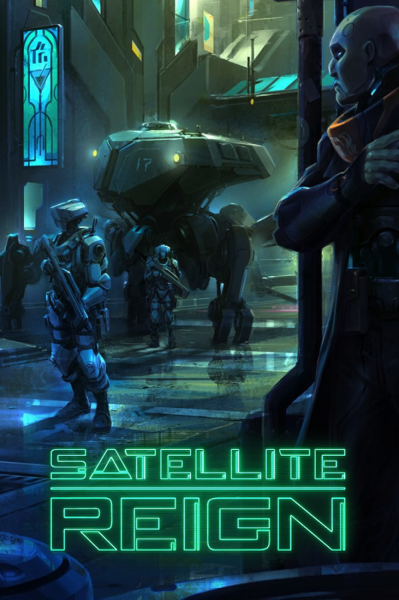 Satellite Reign Steam Key GLOBAL