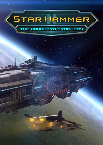 Star Hammer: The Vanguard Prophecy Steam Key GLOBAL